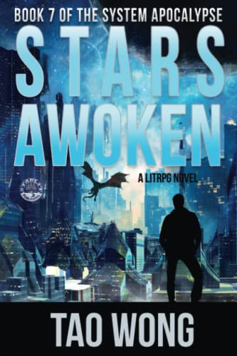 Stars Awoken: A LitRPG Apocalypse (The System Apocalypse, Band 7)