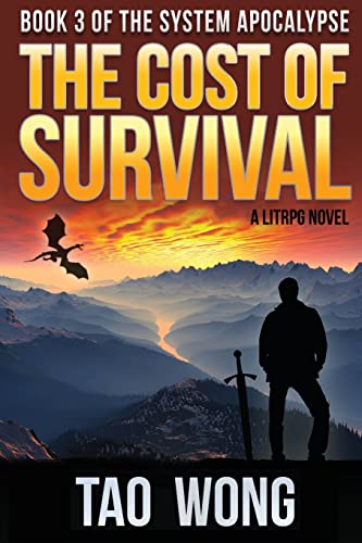 The Cost of Survival: A LitRPG Apocalypse (The System Apocalypse, Band 3)