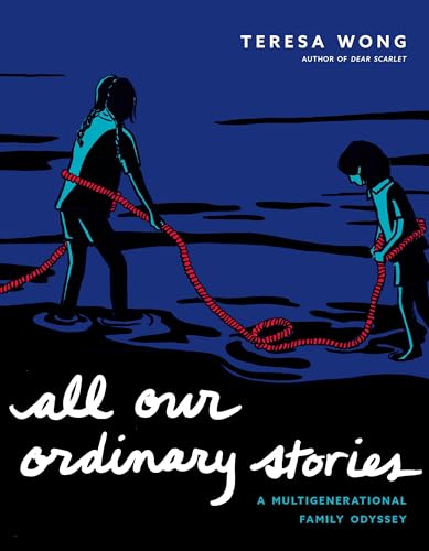 All Our Ordinary Stories: A Multigenerational Family Odyssey All Our Ordinary Stories: A Multigenerational Family Odyssey von Arsenal Pulp Press