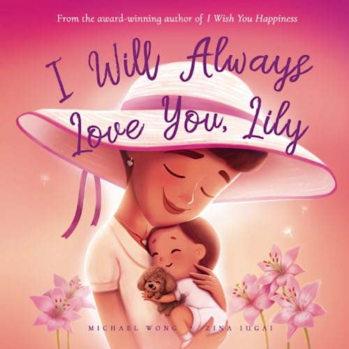I Will Always Love You, Lily (The Unconditional Love for Lily Series, Band 3) von Picco Puppy