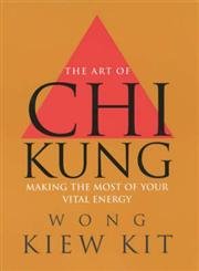 The Art of Chi Kung von Vermilion