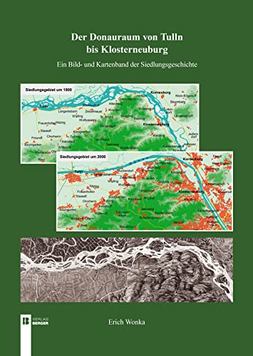 Der Donauraum III: Klosterneuburg bis Tulln von Berger & Söhne, Ferdinand