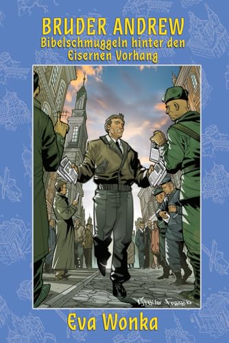 Bruder Andrew: Bibelschmuggeln hinter den Eisernen Vorhang von Independently published
