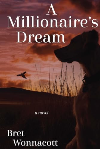 A Millionaire’s Dream von Self Published