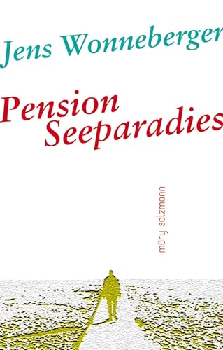 Pension Seeparadies: Roman von Muery Salzmann