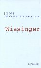 Wiesinger: Der Mann mit Hacke und Spaten. Roman