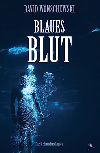 Blaues Blut: Eine Biedermeiersehnsucht von periplaneta