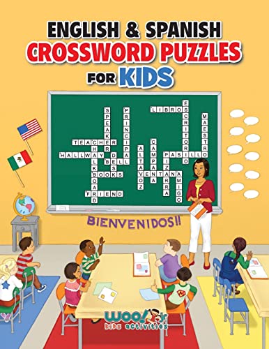 English and Spanish Crossword Puzzles for Kids: Teach English and Spanish With Dual Language Word Puzzles (Learn English or learn Spanish and have fun too) (Woo! Jr. Kids Activities Books) von Dragonfruit