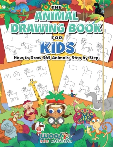 The Animal Drawing Book for Kids: How to Draw 365 Animals Step by Step (Art for Kids) (Woo! Jr.)
