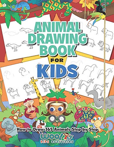 The Animal Drawing Book for Kids: How to Draw 365 Animals, Step by Step (Woo! Jr. Kids Activities Books) (Drawing Books for Kids)