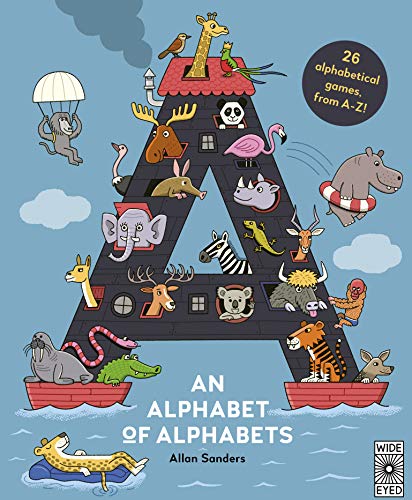 An Alphabet of Alphabets: 26 alphabetical games, from A-Z! von Wide Eyed Editions