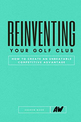 Reinventing Your Golf Club