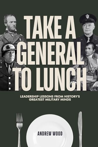 Take a General to Lunch von Independently published