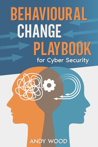 Behavioural Change Playbook: for Cyber Security von CyBehave