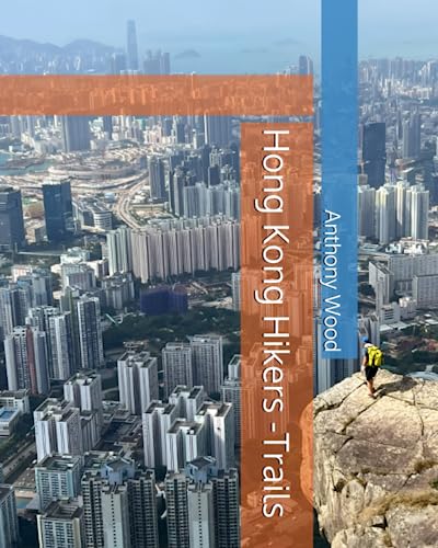 Hong Kong Hikers -Trails von Independently published
