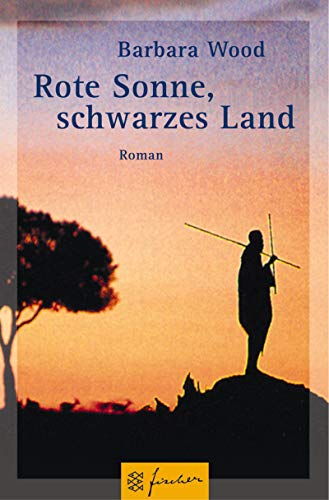 Rote Sonne, schwarzes Land: Roman (Fischer Taschenbücher)
