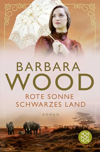 Rote Sonne, schwarzes Land: Roman Rote Sonne, schwarzes Land: Roman von FISCHERVERLAGE