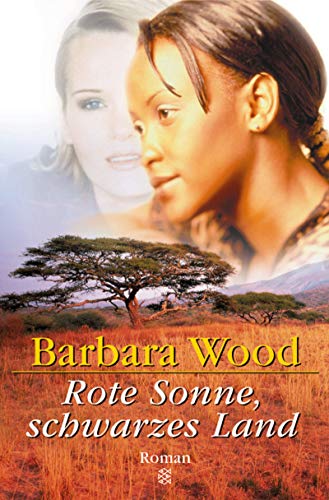 Rote Sonne, schwarzes Land: Roman Rote Sonne, schwarzes Land: Roman