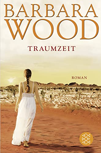 Traumzeit: Roman Traumzeit: Roman