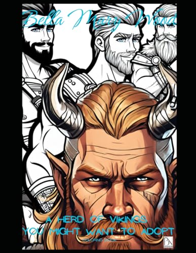 A Herd of Vikings You Might Want to Adopt Coloring Book: vikings coloring book for adults A Herd of Vikings You Might Want to Adopt Coloring Book: vikings coloring book for adults von Independently published