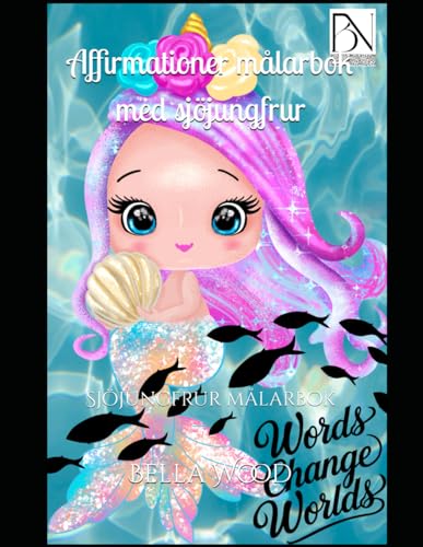 Affirmationer målarbok med sjöjungfrur: Sjöjungfrur målarbok Affirmationer målarbok med sjöjungfrur: Sjöjungfrur målarbok von Independently published
