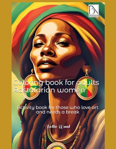 Coloring book for adults Rastafarian women: Activity book for those who love art and needs a break Coloring book for adults Rastafarian women: Activity book for those who love art and needs a break von Independently published