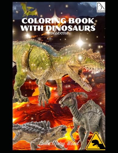 Coloring book with dinosaurs for everyone: Aktivity book for dinosaurs lovers. How to recognize different species of dinosaurs? Coloring book with dinosaurs for everyone: Aktivity book for dinosaurs lovers. How to recognize different species of dinosaurs? von Independently published