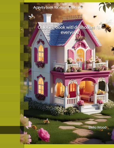 Coloring book witl dollhouses for everyone: Activity book for creative people Coloring book witl dollhouses for everyone: Activity book for creative people von Independently published