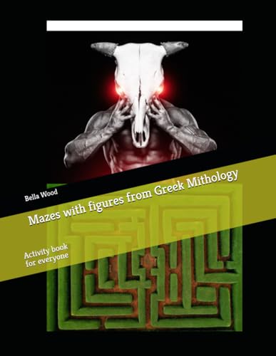 Mazes with figures from Greek Mithology: Activity book for everyone Mazes with figures from Greek Mithology: Activity book for everyone von Independently published