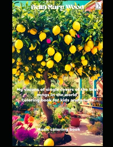 My visions of single covers of the best songs in the world Coloring book for kids and adults: Music coloring book My visions of single covers of the best songs in the world Coloring book for kids and adults: Music coloring book von Independently published