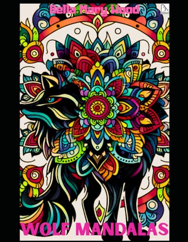 Wolf Mandalas: wolf mandala coloring book Wolf Mandalas: wolf mandala coloring book von Independently published