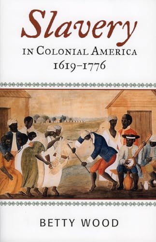 Slavery in Colonial America, 16191776 (AFRICAN AMERICAN HISTORY SERIES) von Rowman & Littlefield Publishers