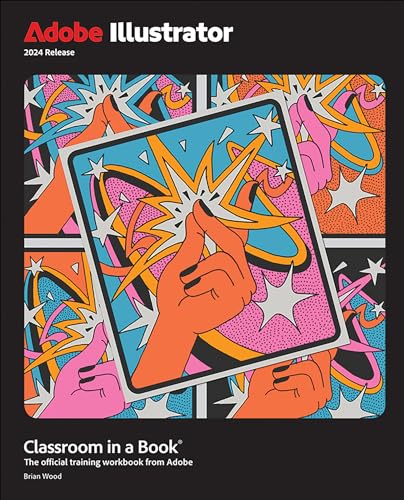 Adobe Illustrator Classroom in a Book 2024 Release von Addison Wesley