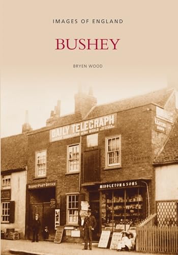 Bushey: Images of England Bushey: Images of England von Tempus
