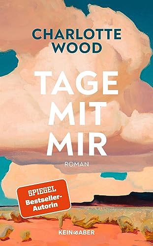 Tage mit mir: Nominiert für den BOOKER PRIZE 2024: Roman von Kein & Aber