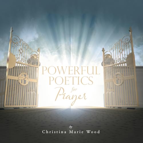 Powerful Poetics for Prayer von AuthorHouse