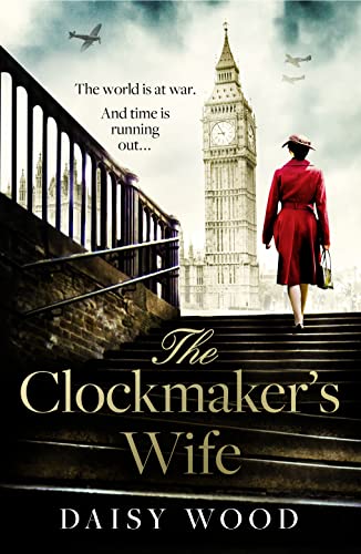 The Clockmaker’s Wife: A new and absolutely gripping debut WW2 historical fiction novel for 2021 von Avon Books