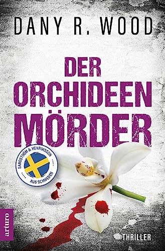 Der Orchideenmörder: Schweden-Thriller