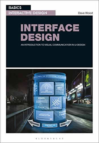 Basics Interactive Design: Interface Design: An introduction to visual communication in UI design von Bloomsbury Visual Arts