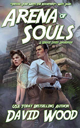 Arena of Souls: A Brock Stone Adventure (The Brock Stone Adventures, Band 1) von Gryphonwood Press