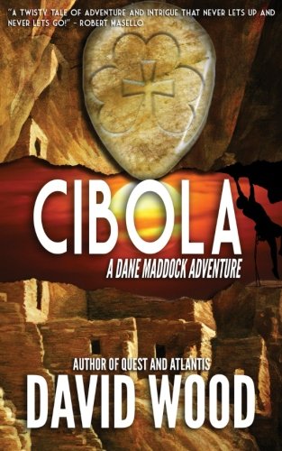 Cibola: A Dane Maddock Adventure (Dane Maddock Adventures, Band 3) von Adrenaline Press