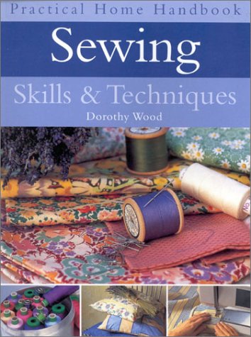 Sewing Skills & Techniques (Practical Handbook)