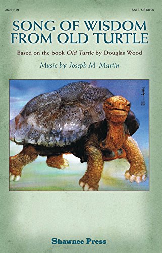 Song of Wisdom from Old Turtle: Based on the Book "old Turtle" by Douglas Wood