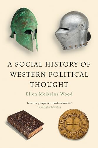 A Social History of Western Political Thought: Ellen Meiksins Wood von Verso