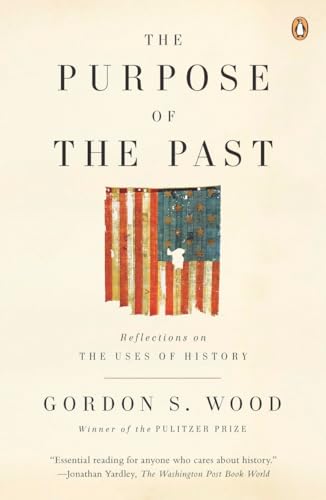 The Purpose of the Past: Reflections on the Uses of History von Penguin Books