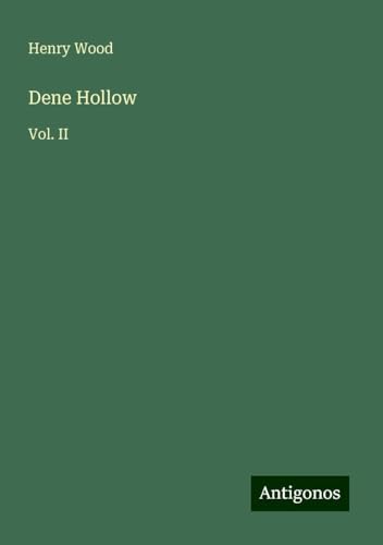 Dene Hollow: Vol. II