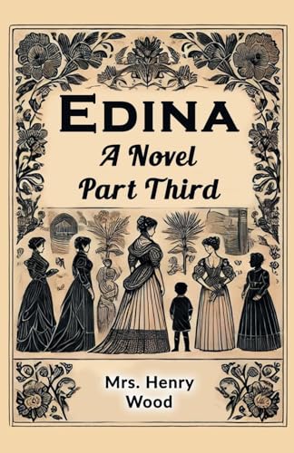 Edina A Novel Part Third von Double 9 Books