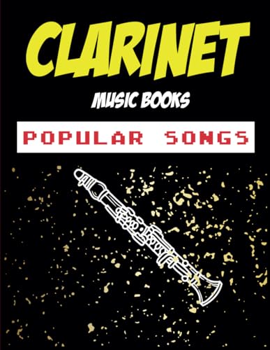 Clarinet Music Books Popular Songs: 65 songs for Clarinet von Independently published