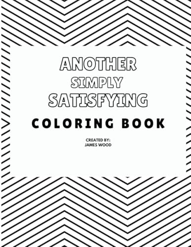 Another Simply Satisfying Coloring Book von Independently published