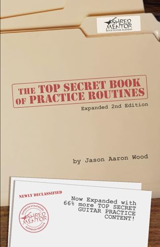 The Top Secret Book of Practice Routines (ShredMentor Guides) von Independently published